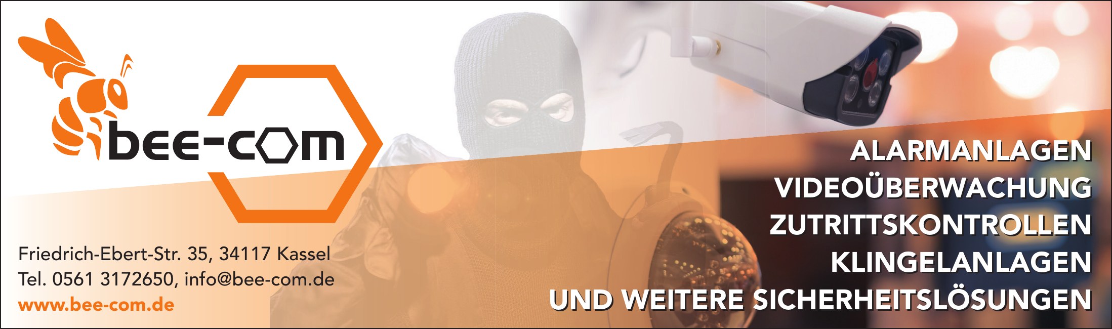 bee-com — Alarmanlagen, Videoüberwachung, Zutrittskontrollen, Klingelanlagen und weitere Sicherheitslösungen. Friedrich-Ebert-Str. 35, 34117 Kassel, Tel. 0561 3172650